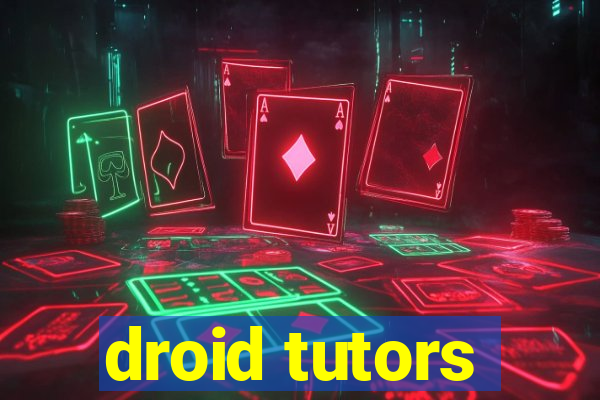 droid tutors